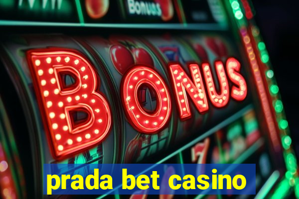 prada bet casino